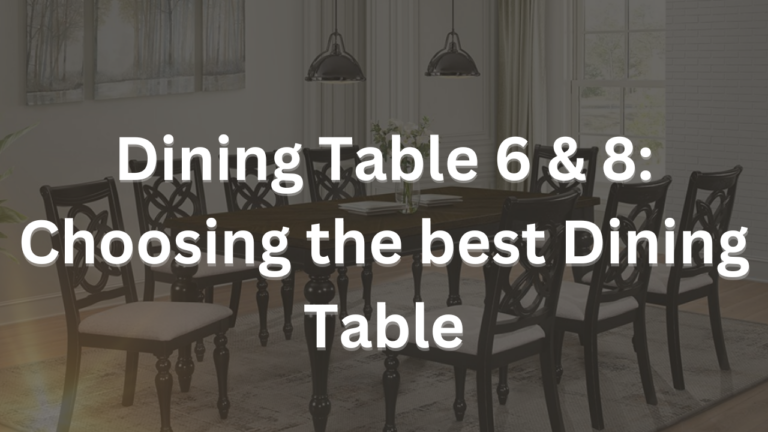 dining table for 6 & 8