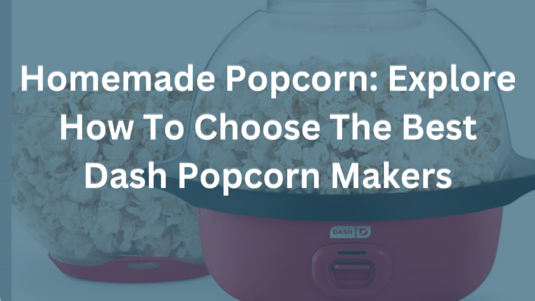Dash Popcorn Maker